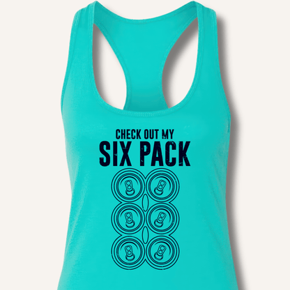 Check Out My Six Pack Racerback Tank - Sip & Shirt