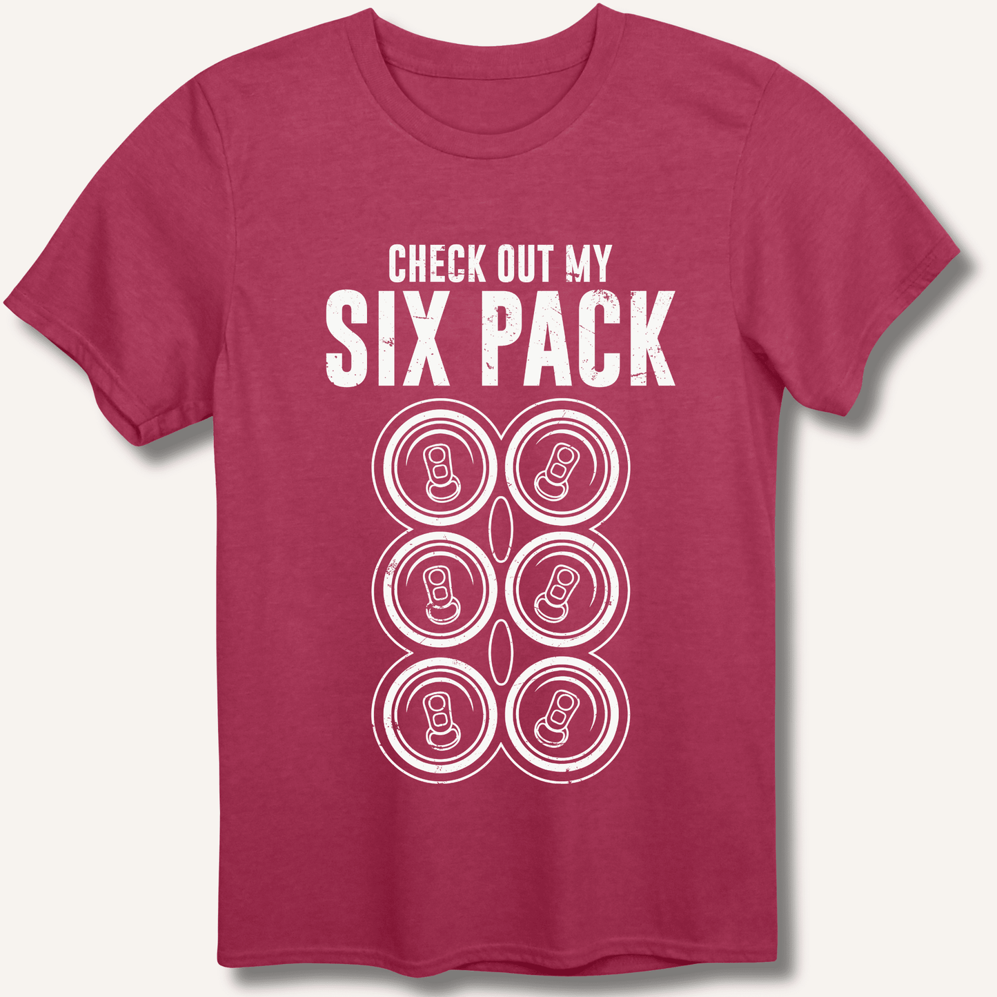 Check Out My Six Pack T-Shirt - Sip & Shirt