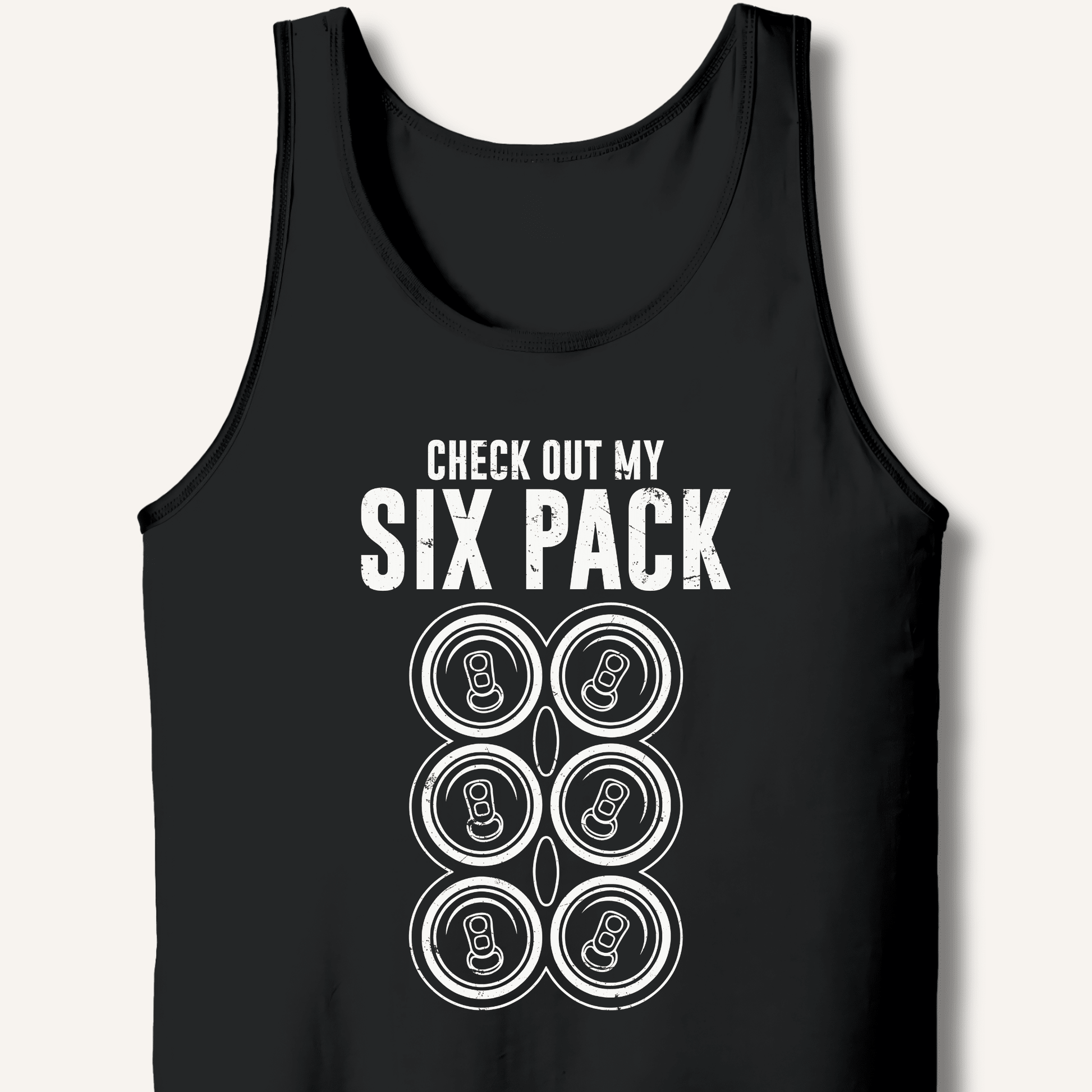 Check Out My Six Pack Tank - Sip & Shirt