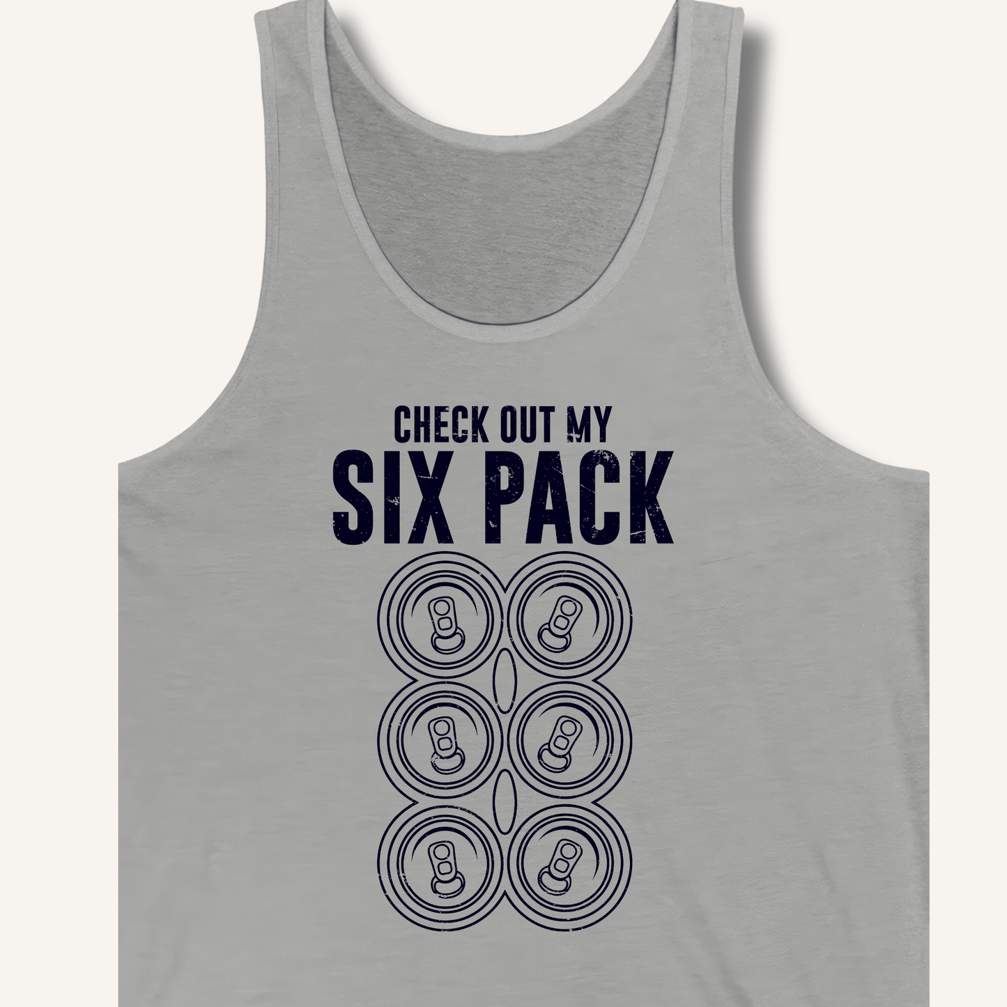 Check Out My Six Pack Tank - Sip & Shirt
