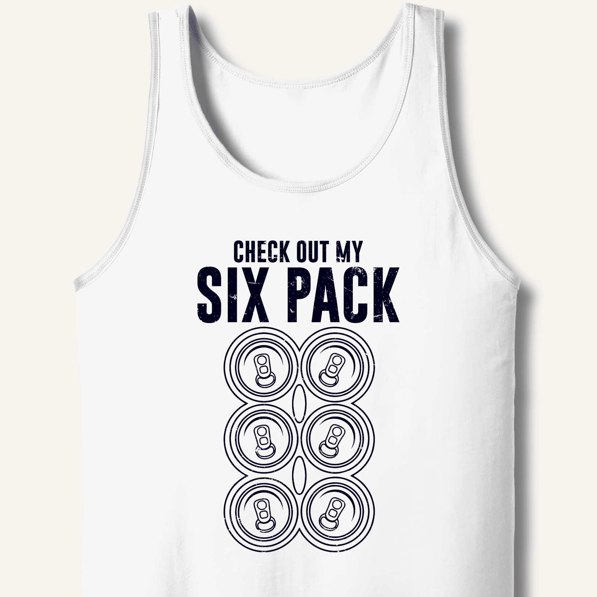 Check Out My Six Pack Tank - Sip & Shirt