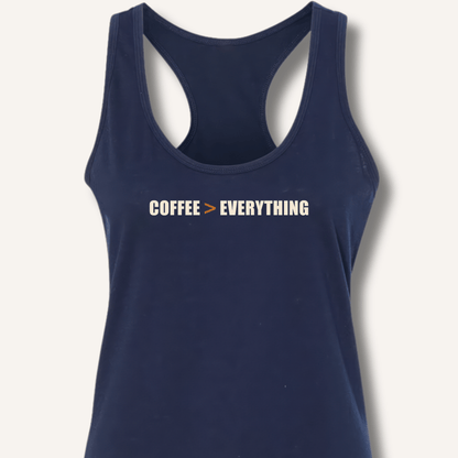 Coffee > Everything Racerback Tank - Sip & Shirt
