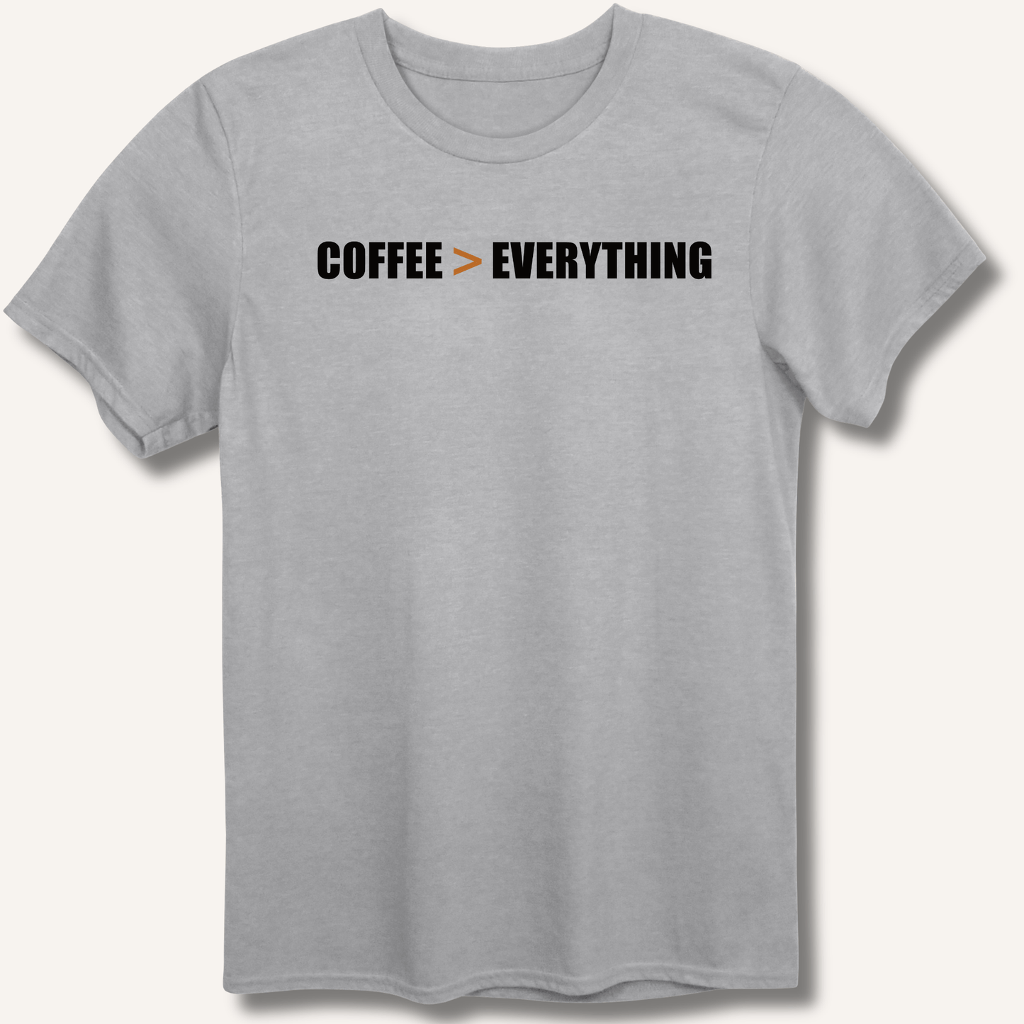 Coffee > Everything T-Shirt - Sip & Shirt
