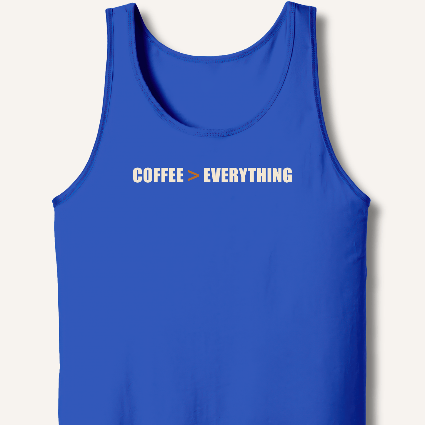 Coffee > Everything Tank - Sip & Shirt