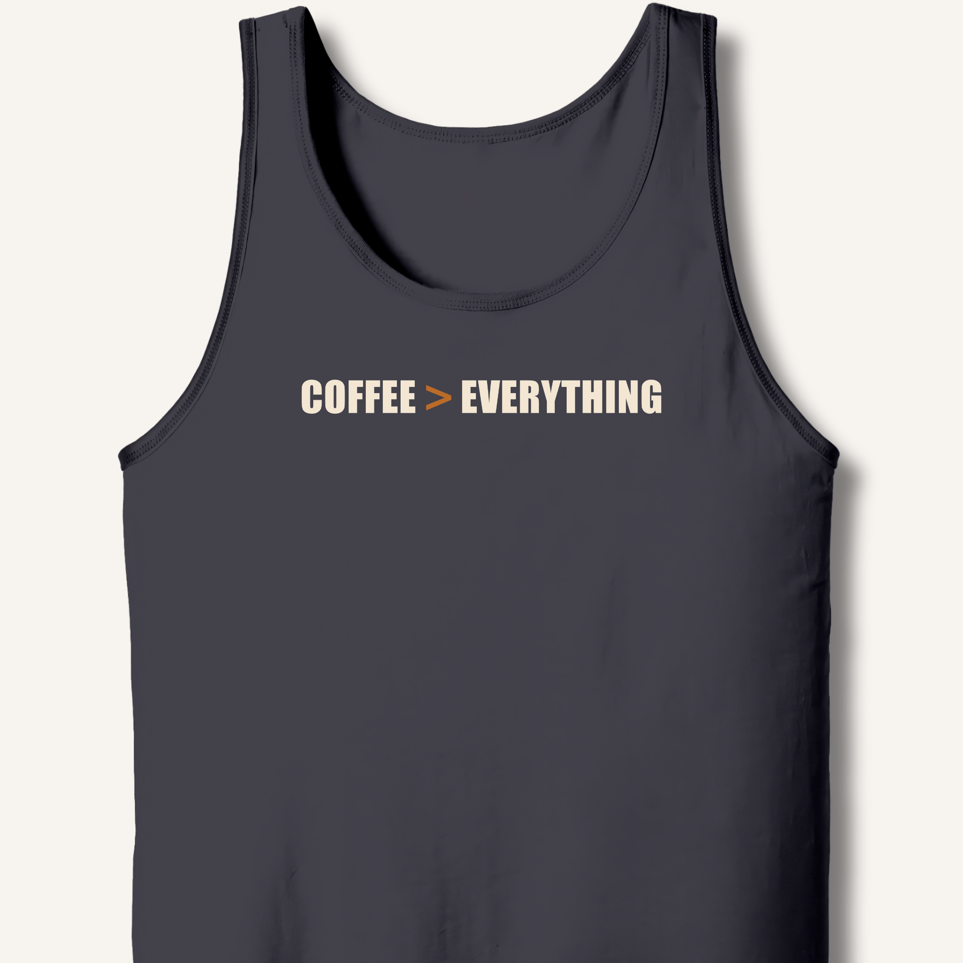 Coffee > Everything Tank - Sip & Shirt