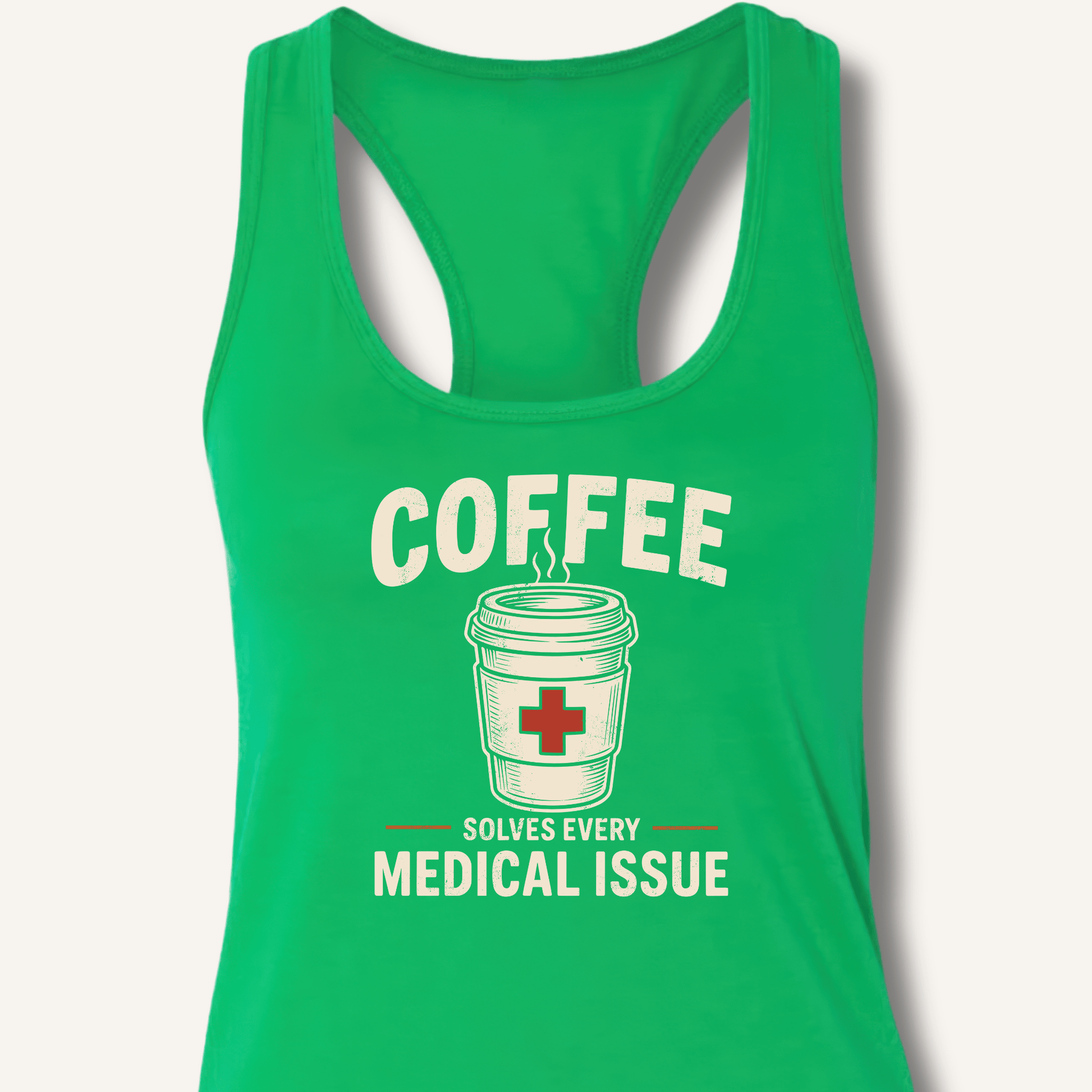 Coffee Solves Every Medical Issue Racerback Tank - Sip & Shirt