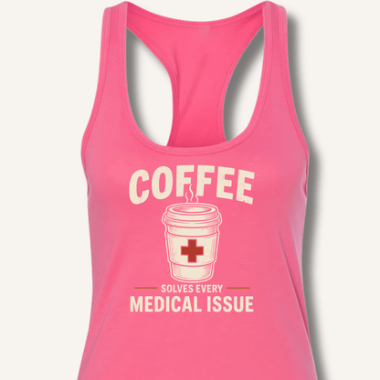 Coffee Solves Every Medical Issue Racerback Tank - Sip & Shirt