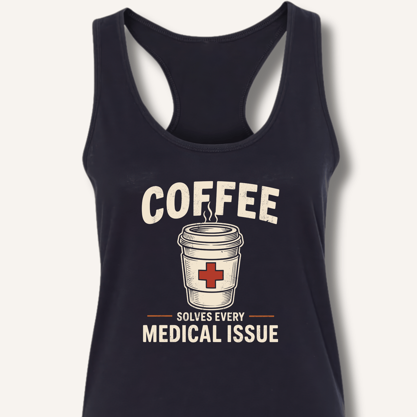 Coffee Solves Every Medical Issue Racerback Tank - Sip & Shirt