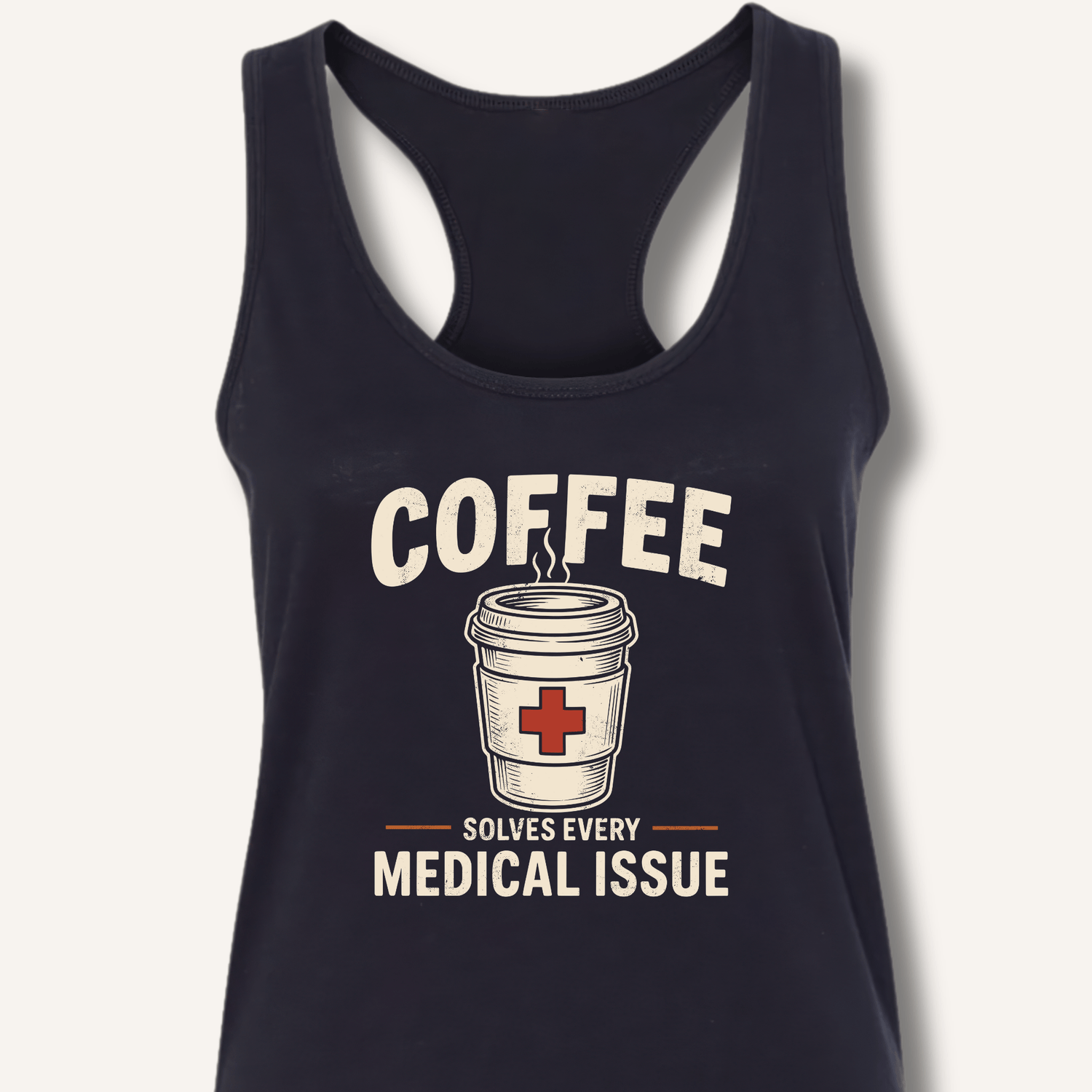 Coffee Solves Every Medical Issue Racerback Tank - Sip & Shirt