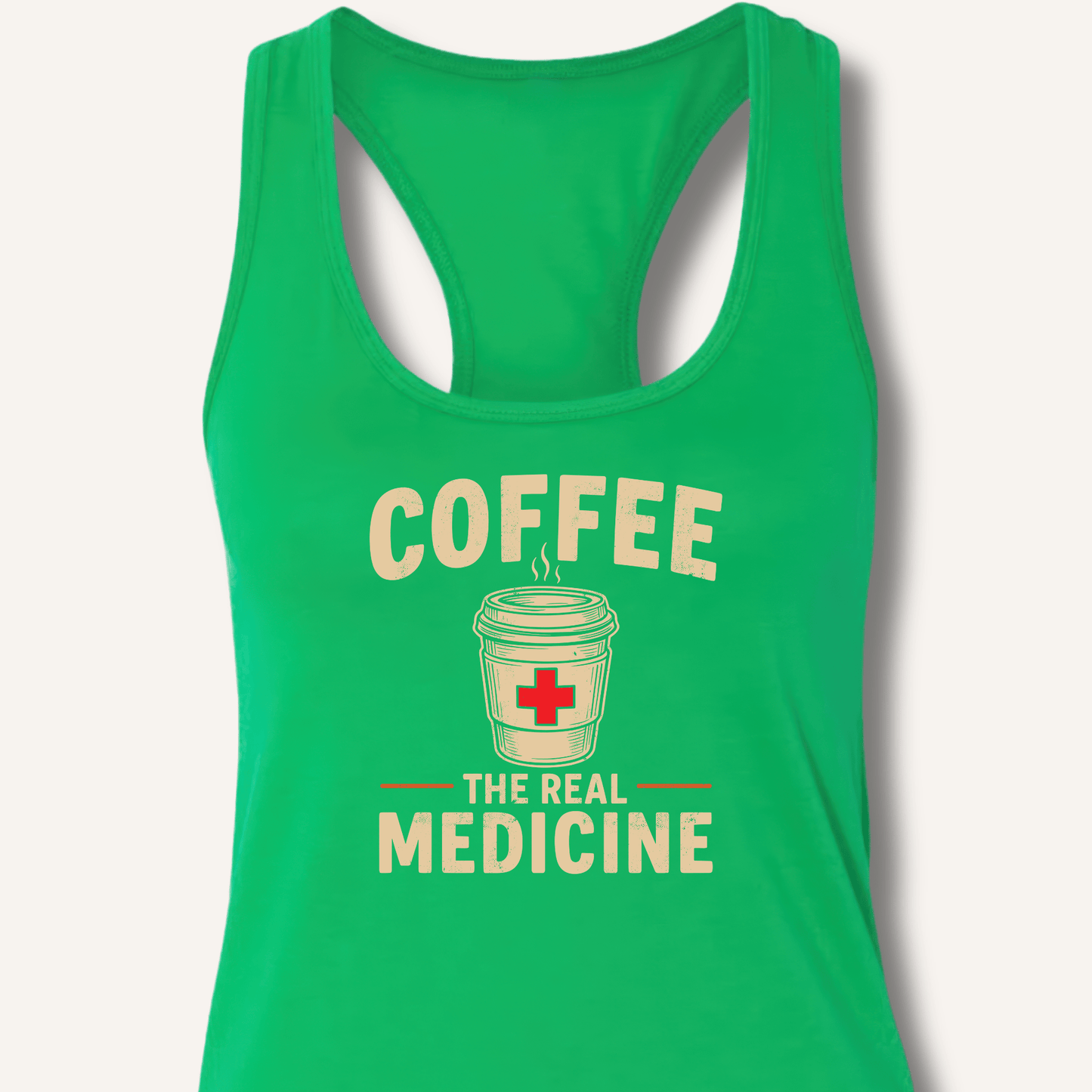 Coffee The Real Medicine Racerback Tank - Sip & Shirt
