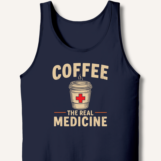 Coffee The Real Medicine Tank - Sip & Shirt