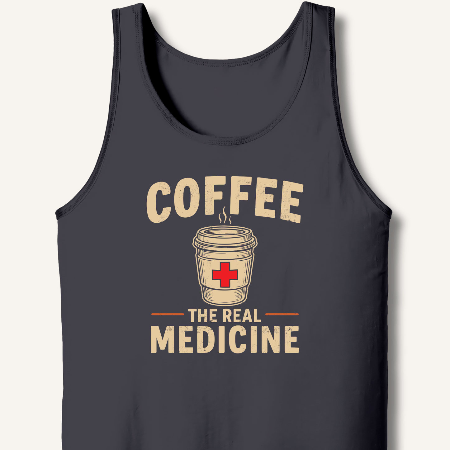Coffee The Real Medicine Tank - Sip & Shirt