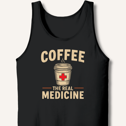 Coffee The Real Medicine Tank - Sip & Shirt
