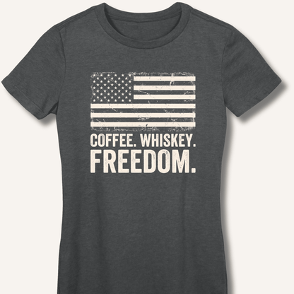 Coffee. Whiskey. Freedom. Fitted T-Shirt - Sip & Shirt