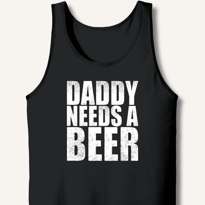 Daddy Needs a Beer Tank - Sip & Shirt