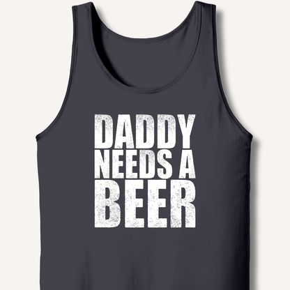 Daddy Needs a Beer Tank - Sip & Shirt