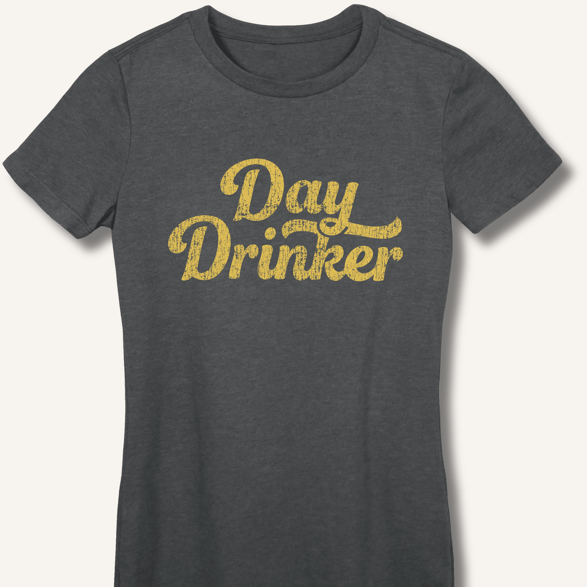 Day Drinker Women's Fitted T-Shirt - Sip & Shirt