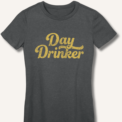Day Drinker Women's Fitted T-Shirt - Sip & Shirt