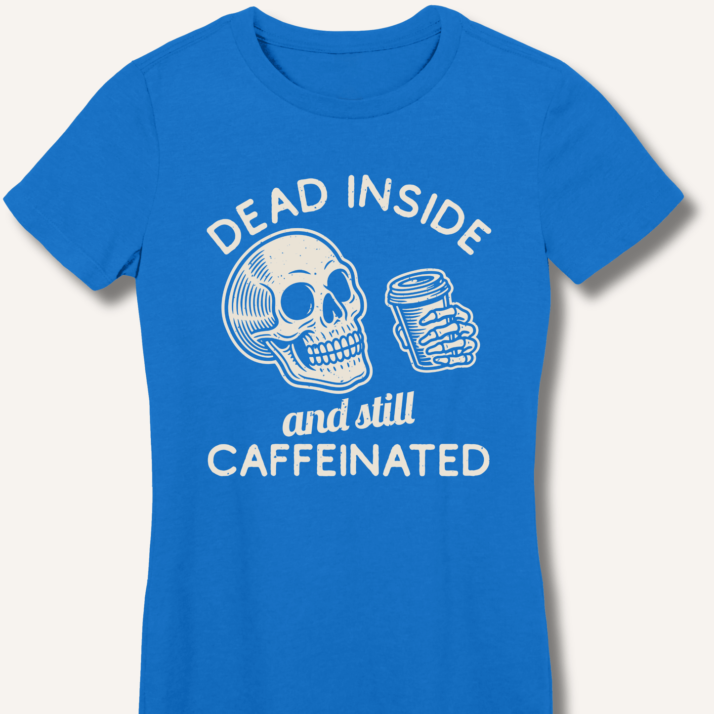 Dead Inside Fitted T-Shirt - Sip & Shirt