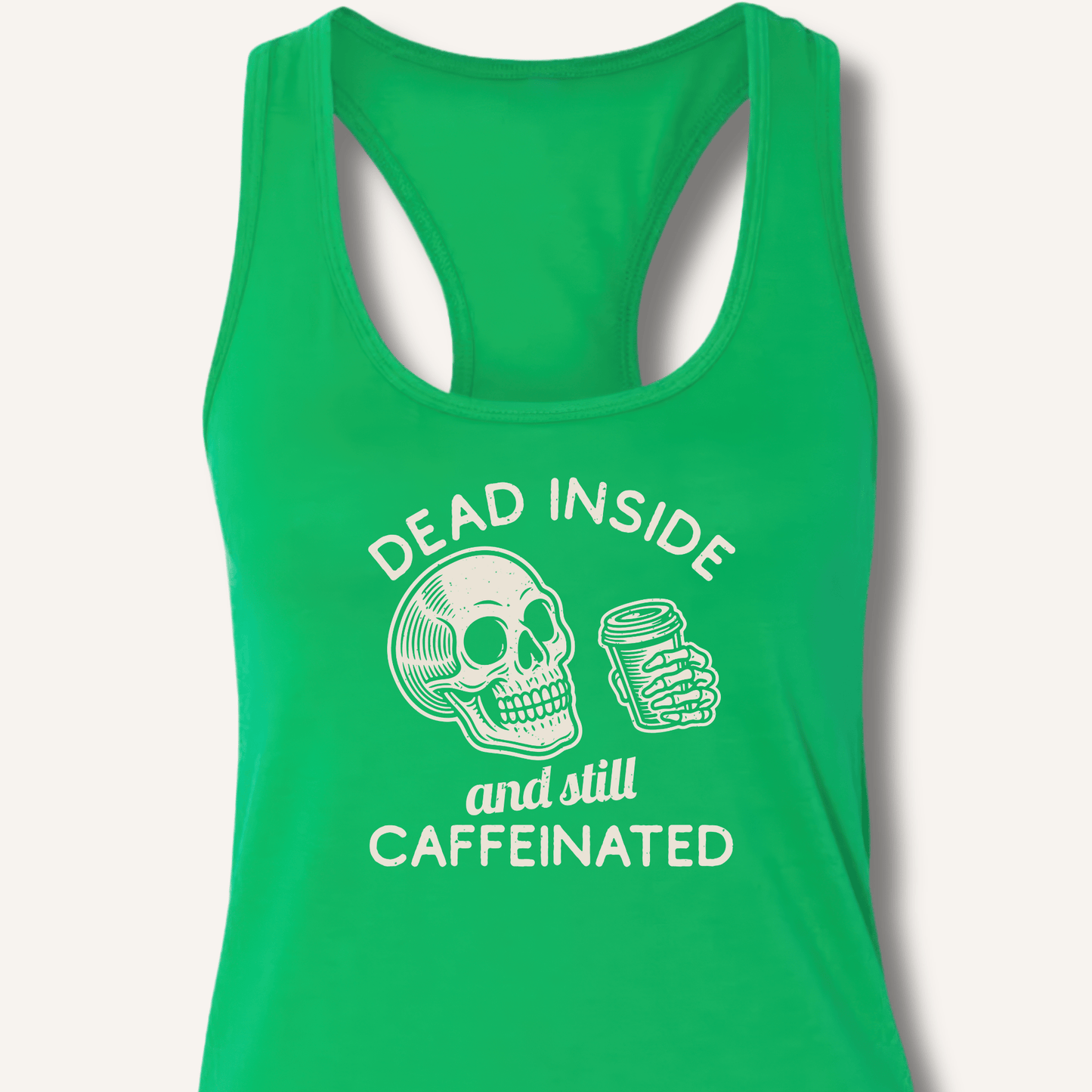 Dead Inside Racerback Tank - Sip & Shirt