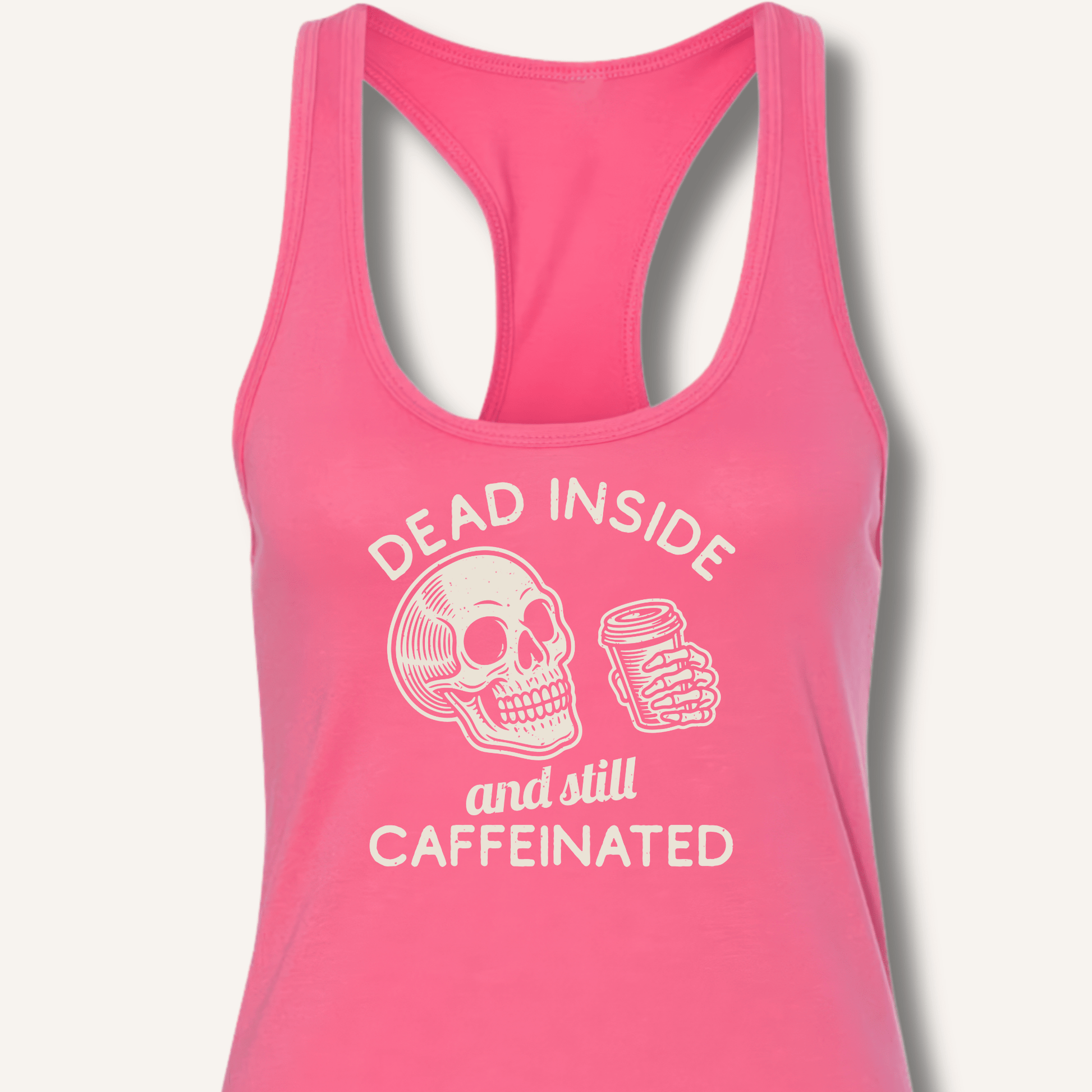 Dead Inside Racerback Tank - Sip & Shirt