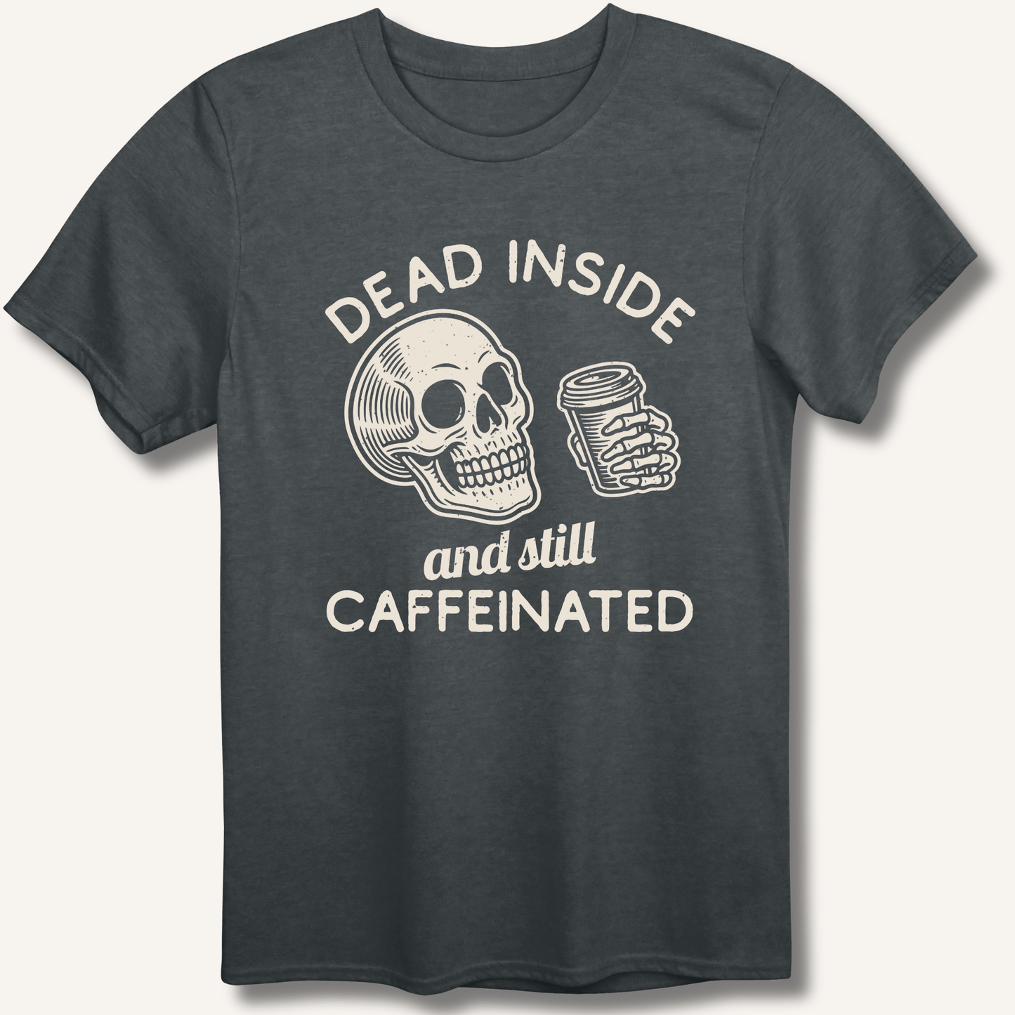 Dead Inside T-Shirt - Sip & Shirt
