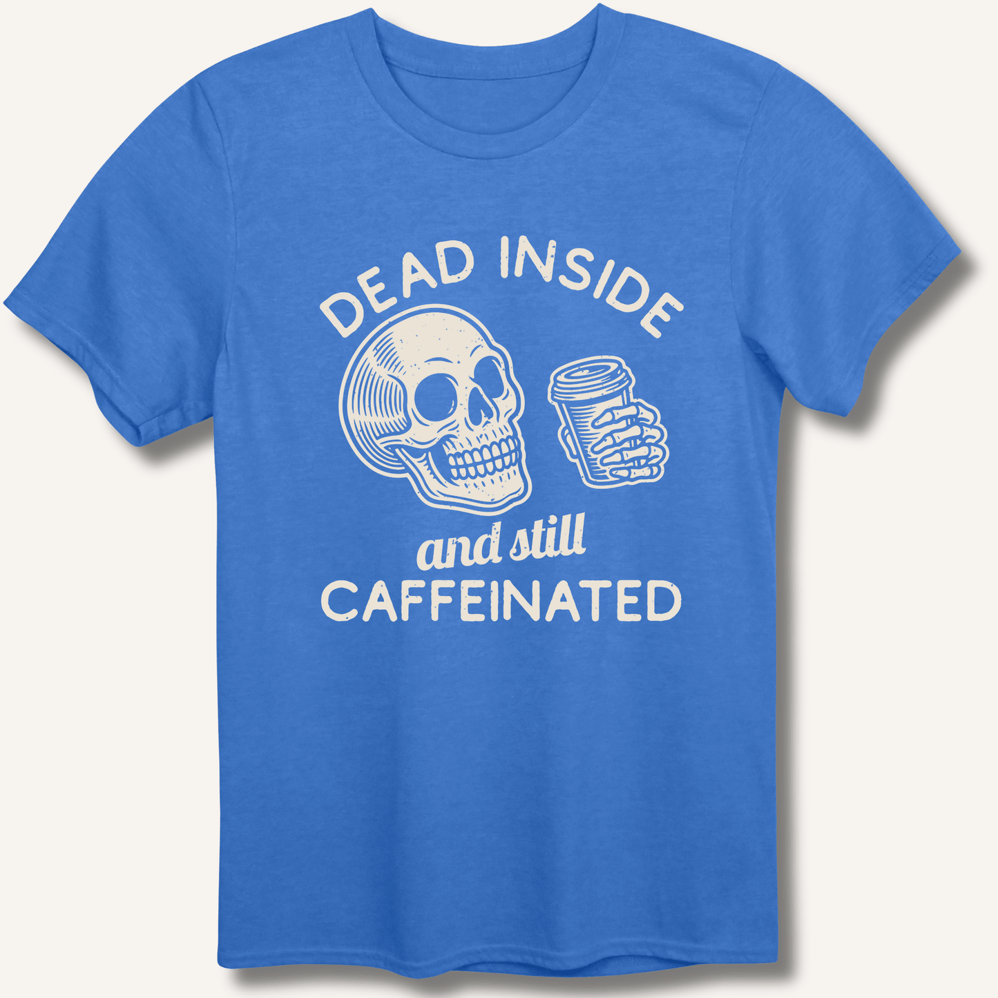 Dead Inside T-Shirt - Sip & Shirt