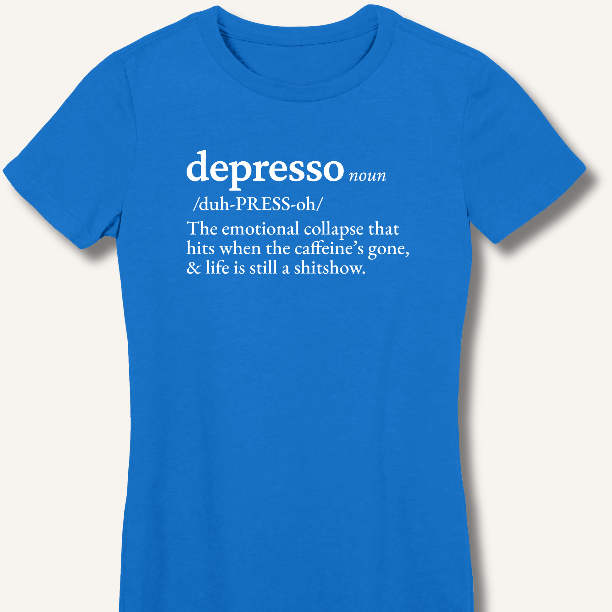 Depresso Definition Fitted T-Shirt - Sip & Shirt