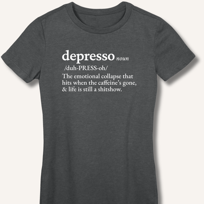 Depresso Definition Fitted T-Shirt - Sip & Shirt
