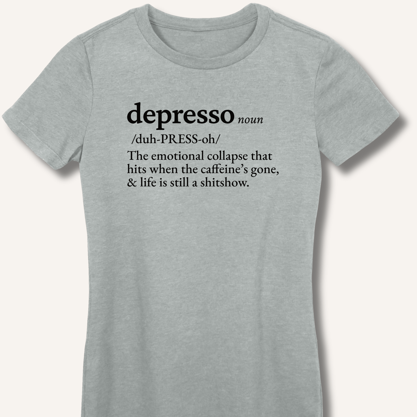 Depresso Definition Fitted T-Shirt - Sip & Shirt