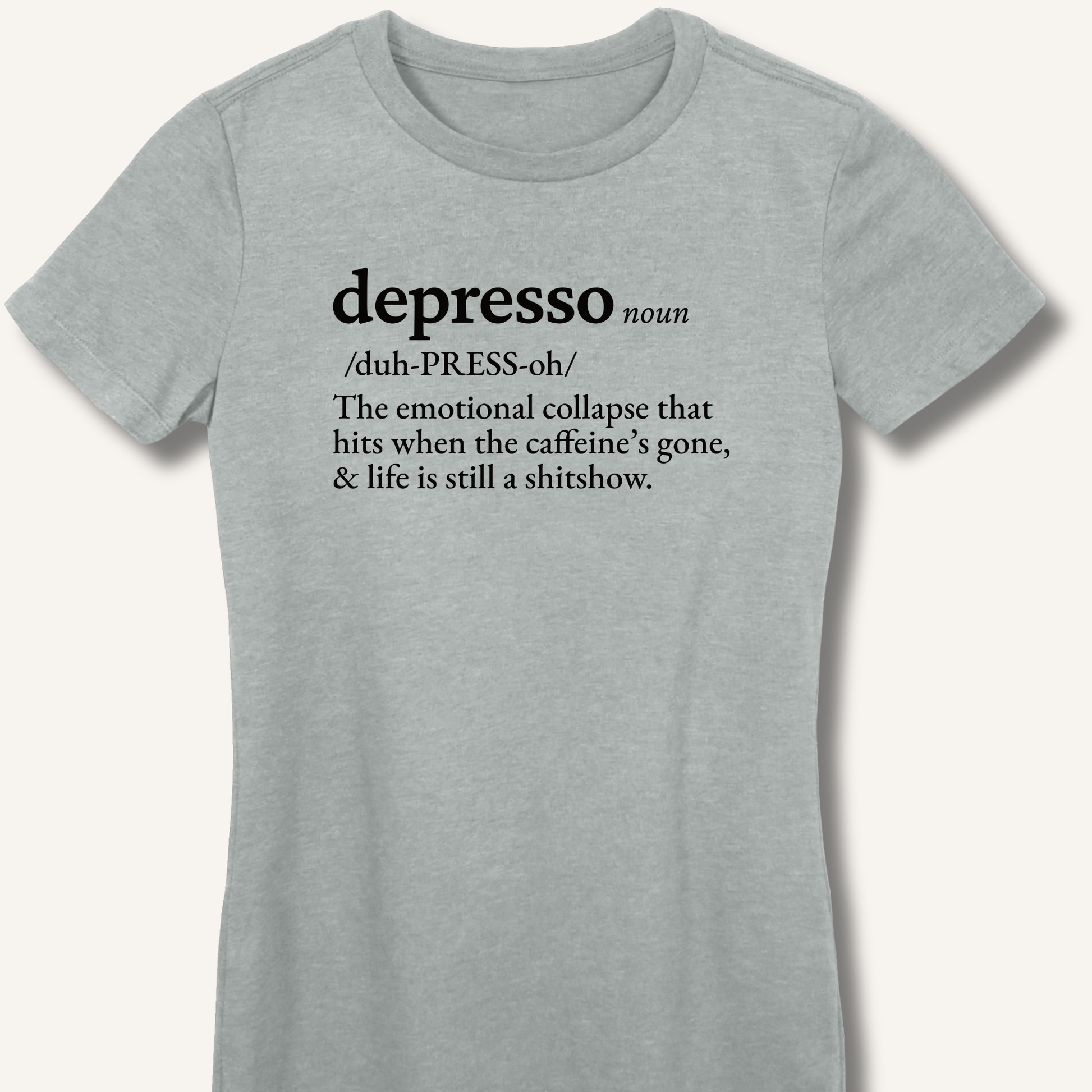 Depresso Definition Fitted T-Shirt - Sip & Shirt
