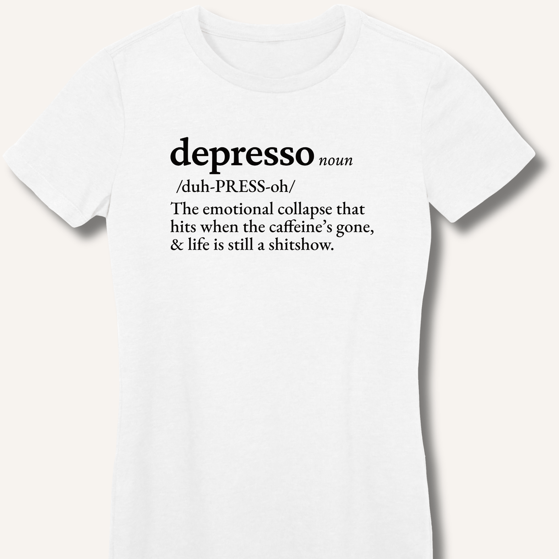 Depresso Definition Fitted T-Shirt - Sip & Shirt