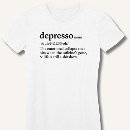 Depresso Definition Fitted T-Shirt - Sip & Shirt