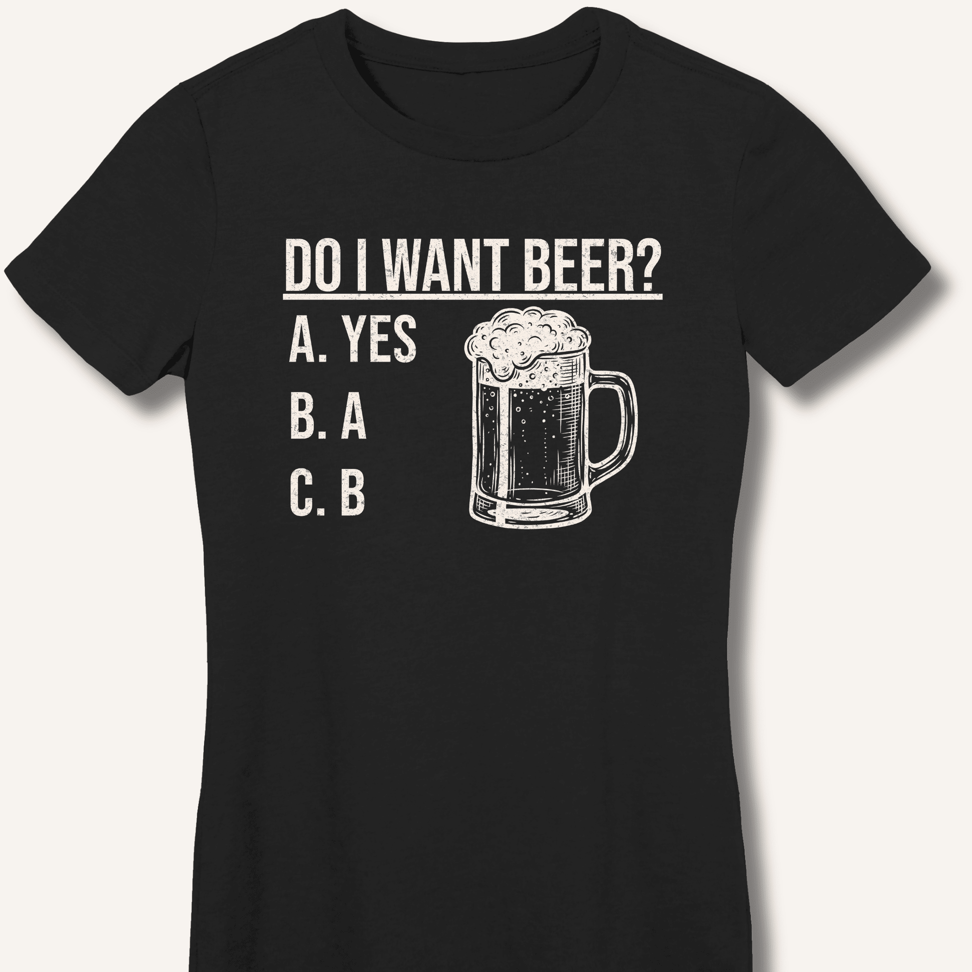 Do I Want Beer? Fitted T-Shirt - Sip & Shirt