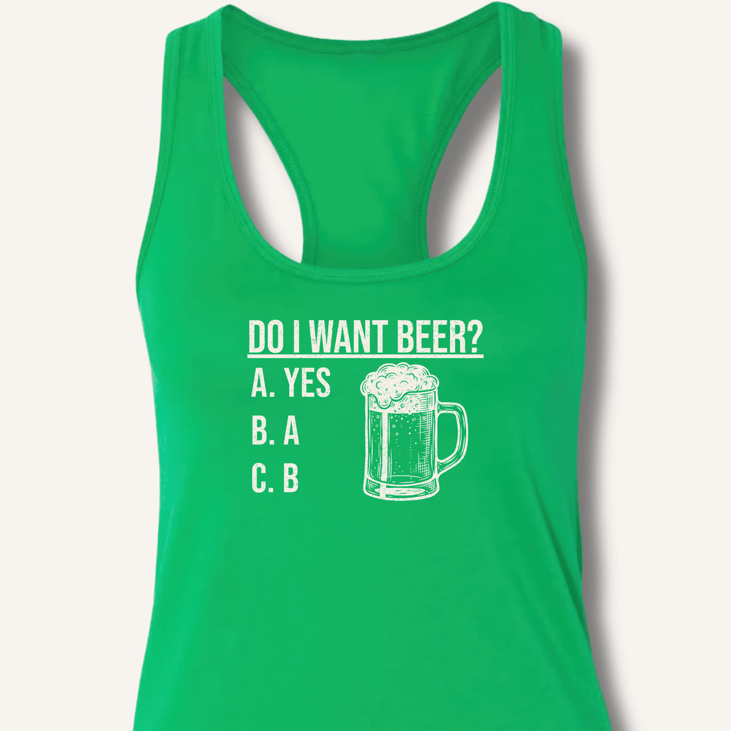 Do I Want Beer? Racerback Tank - Sip & Shirt