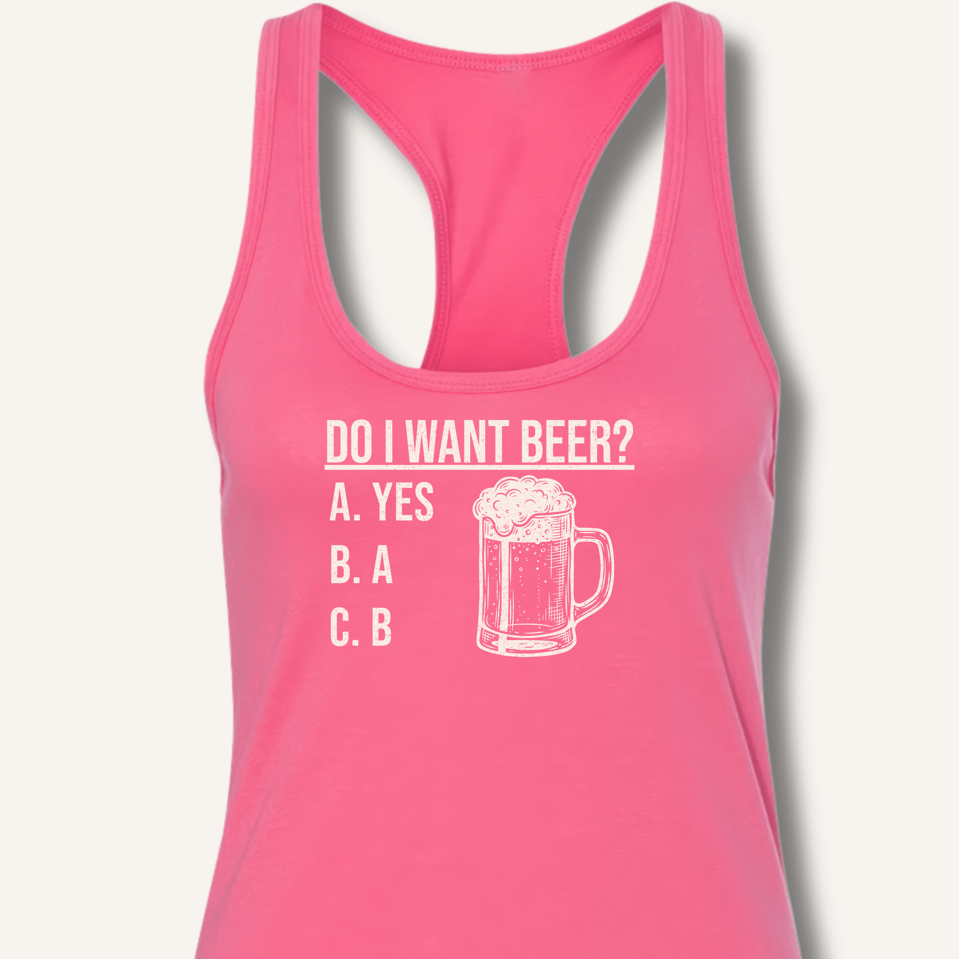 Do I Want Beer? Racerback Tank - Sip & Shirt