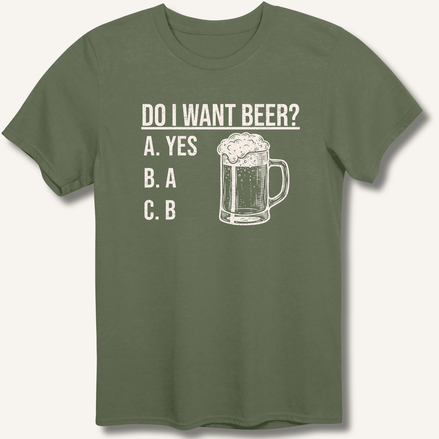 Do I Want Beer? T-Shirt - Sip & Shirt