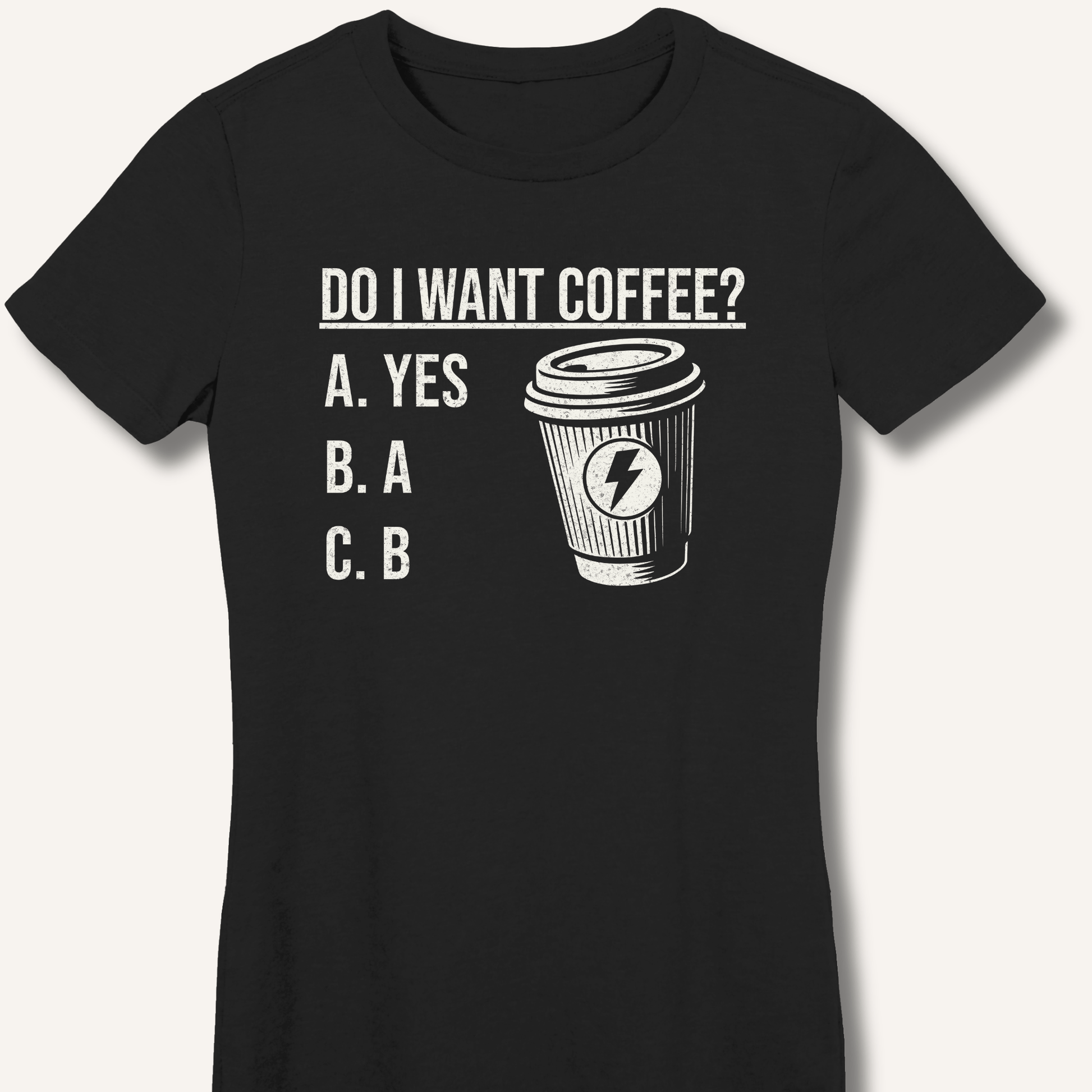 Do I Want Coffee Fitted T-Shirt - Sip & Shirt