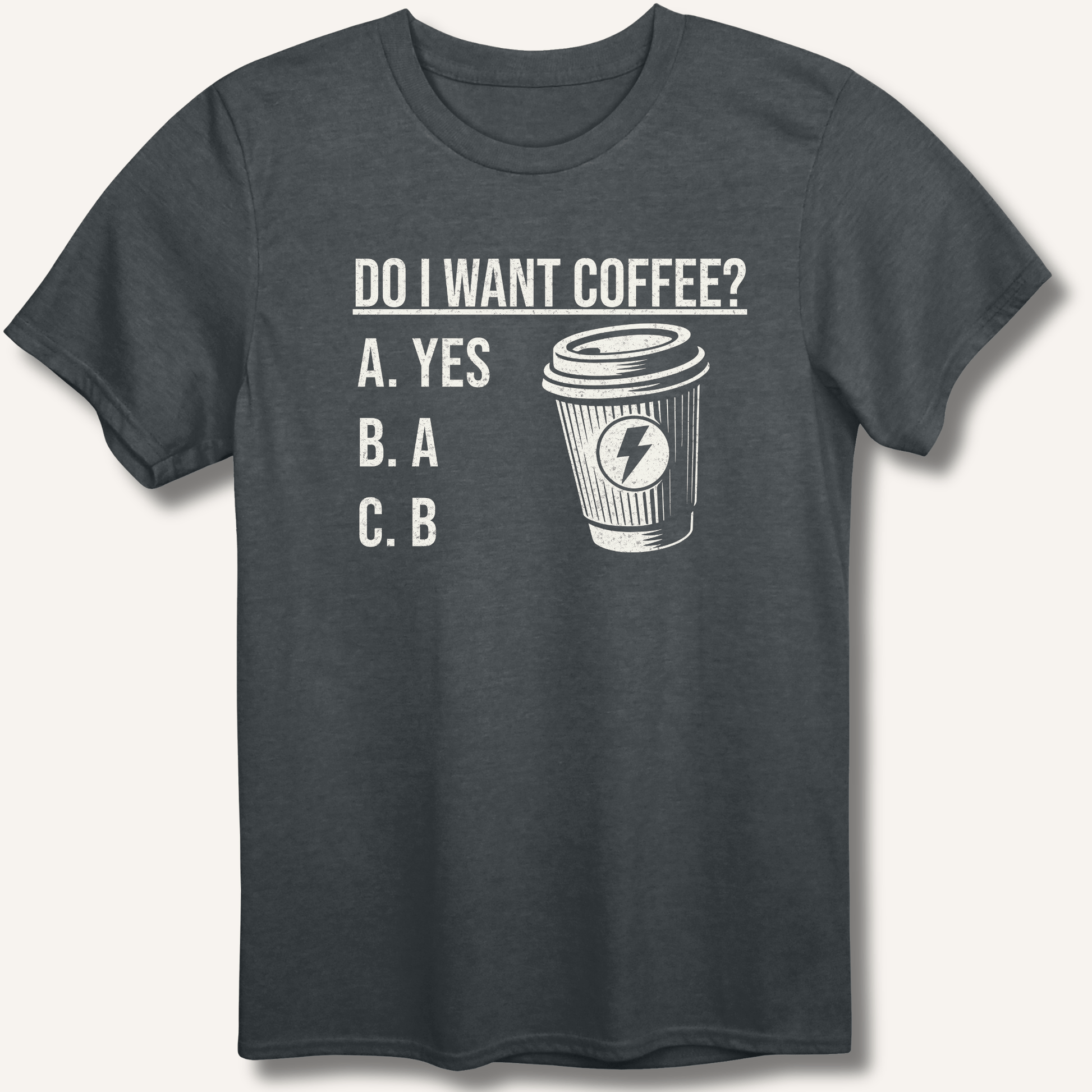 Do I Want Coffee T-Shirt - Sip & Shirt