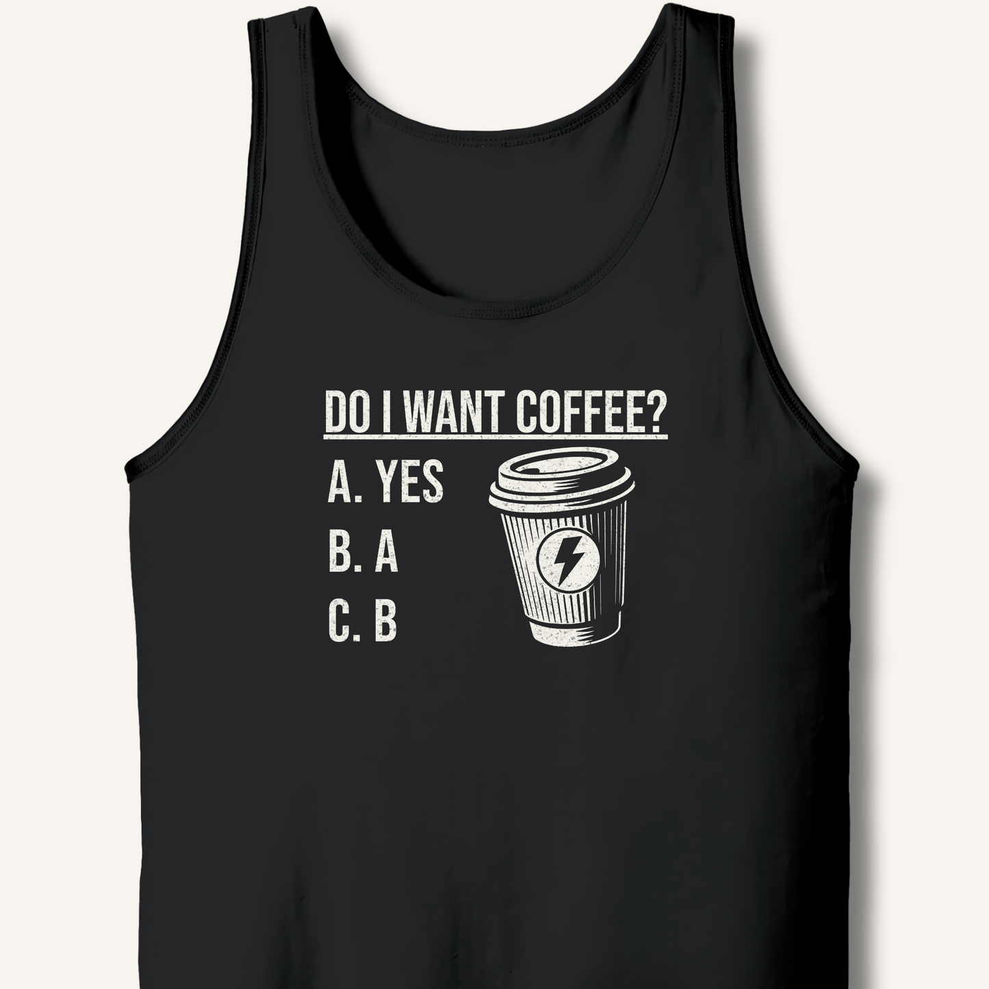 Do I Want Coffee Tank - Sip & Shirt