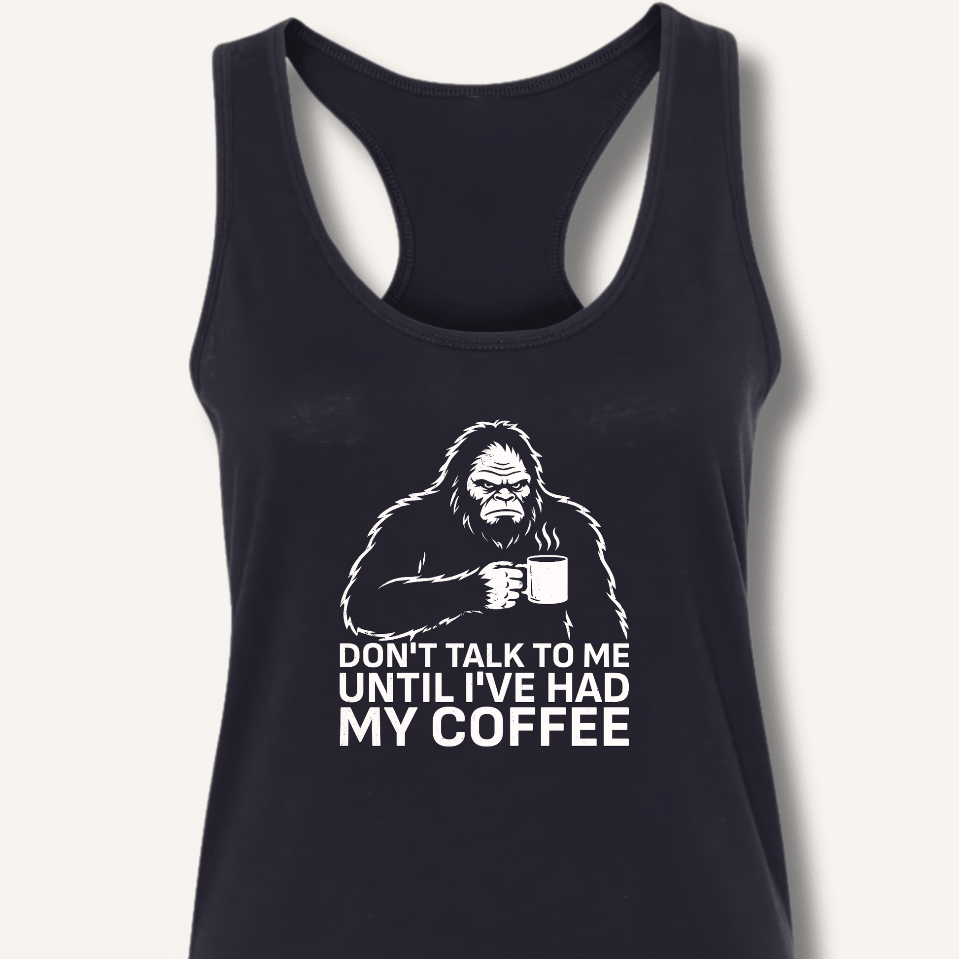 Don't Talk to Me Until I've Had My Coffee Racerback Tank - Sip & Shirt