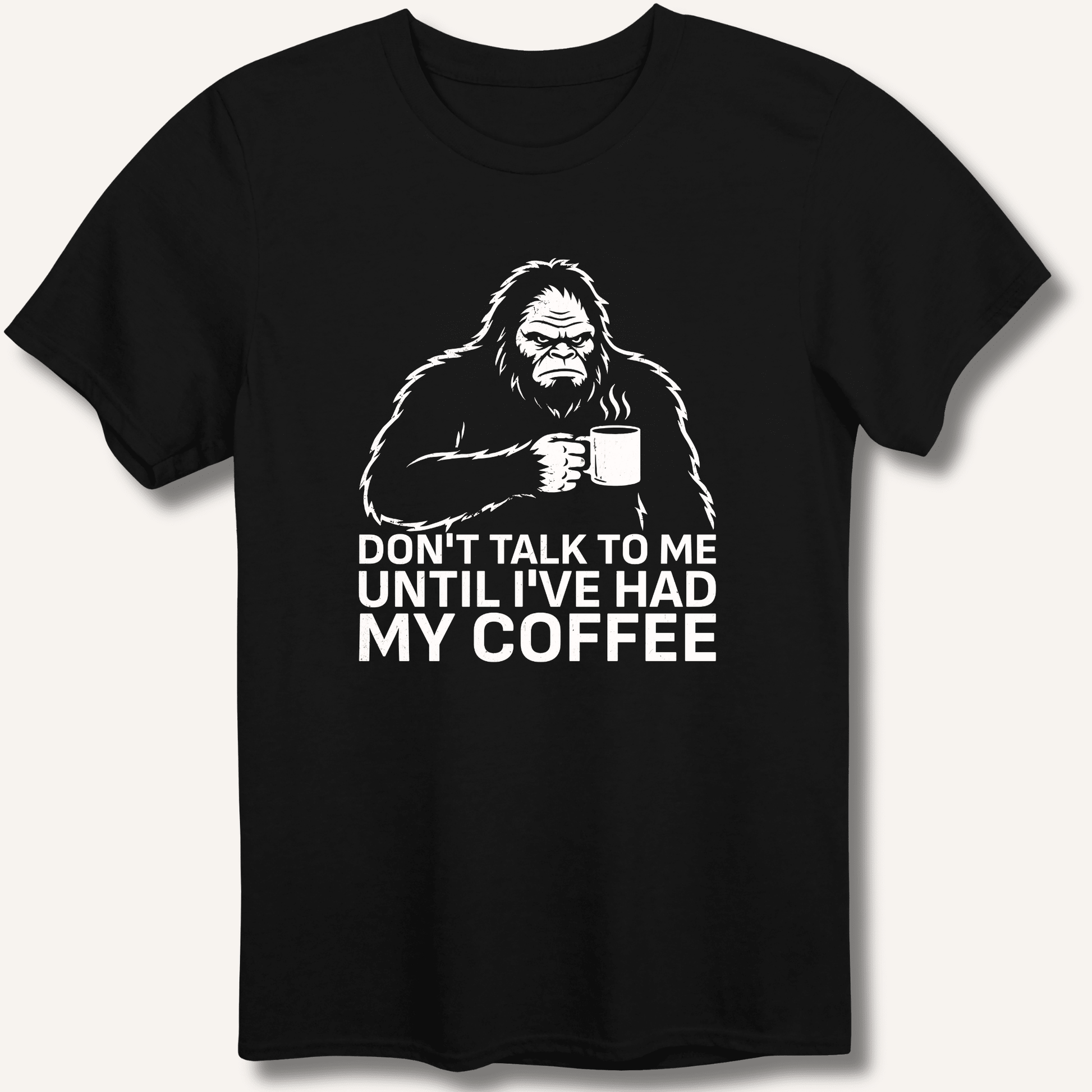 Don't Talk to Me Until I've Had My Coffee T-Shirt - Sip & Shirt
