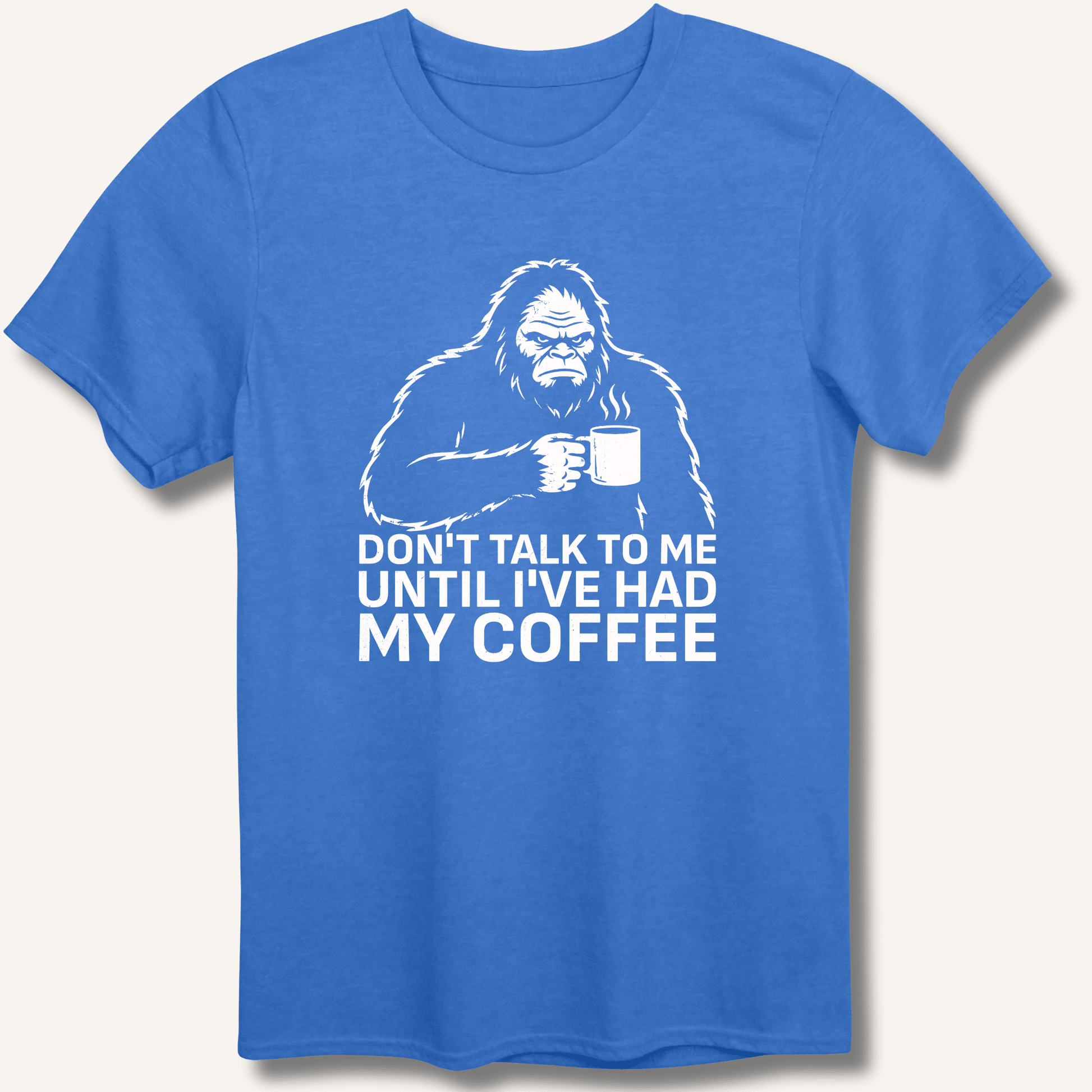 Don't Talk to Me Until I've Had My Coffee T-Shirt - Sip & Shirt