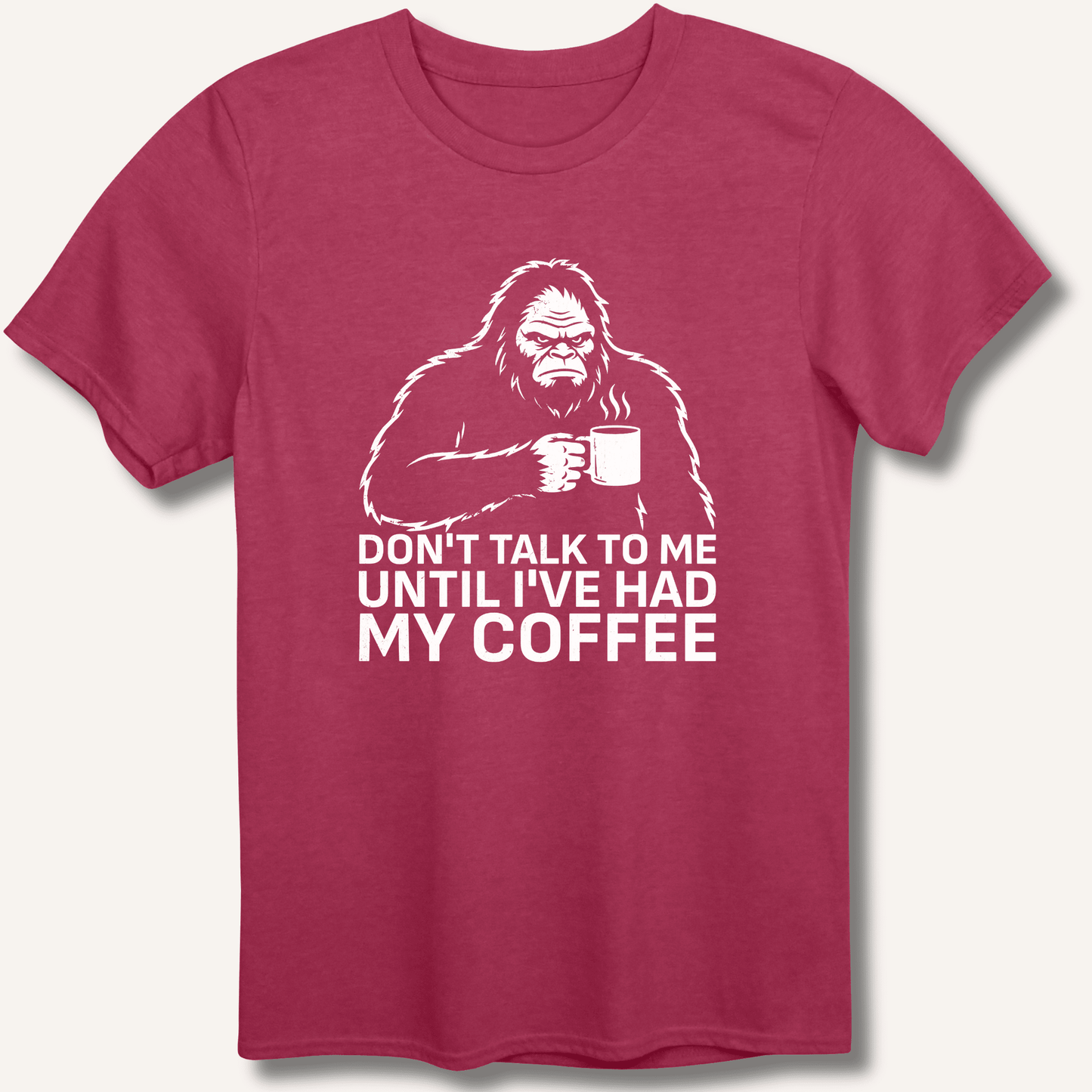 Don't Talk to Me Until I've Had My Coffee T-Shirt - Sip & Shirt