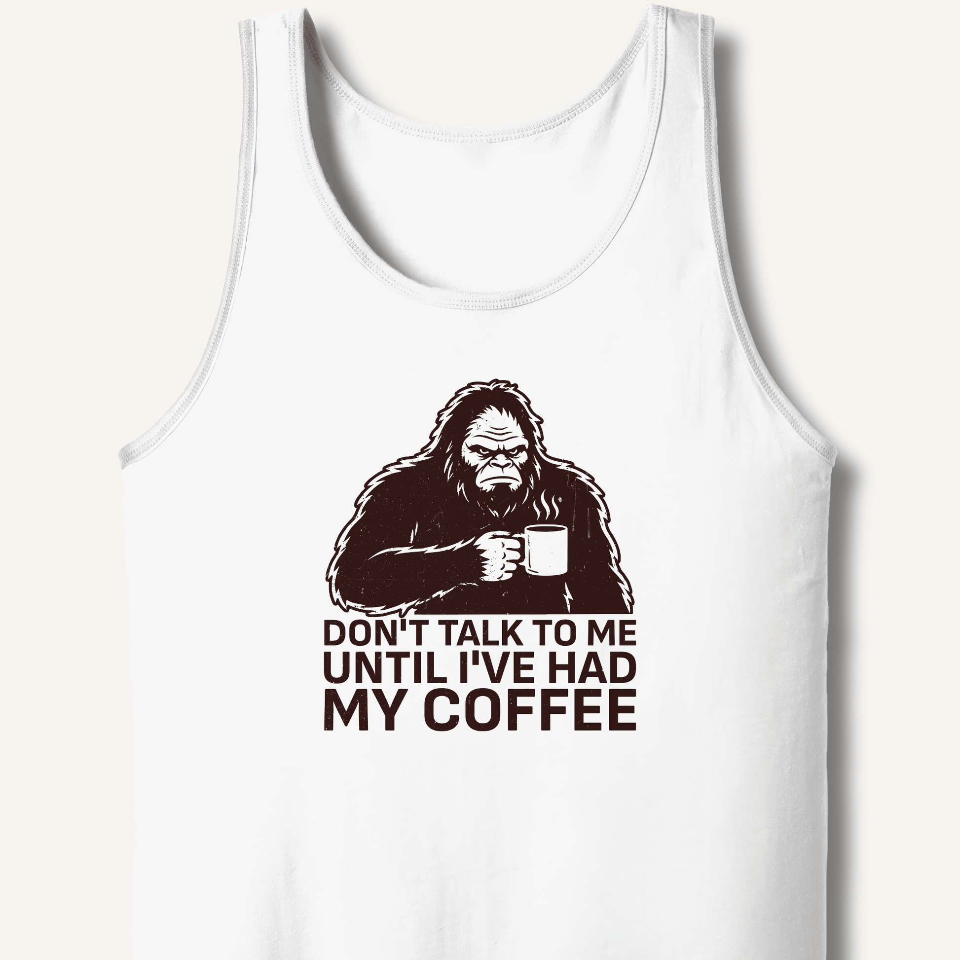 Don't Talk to Me Until I've Had My Coffee Tank - Sip & Shirt