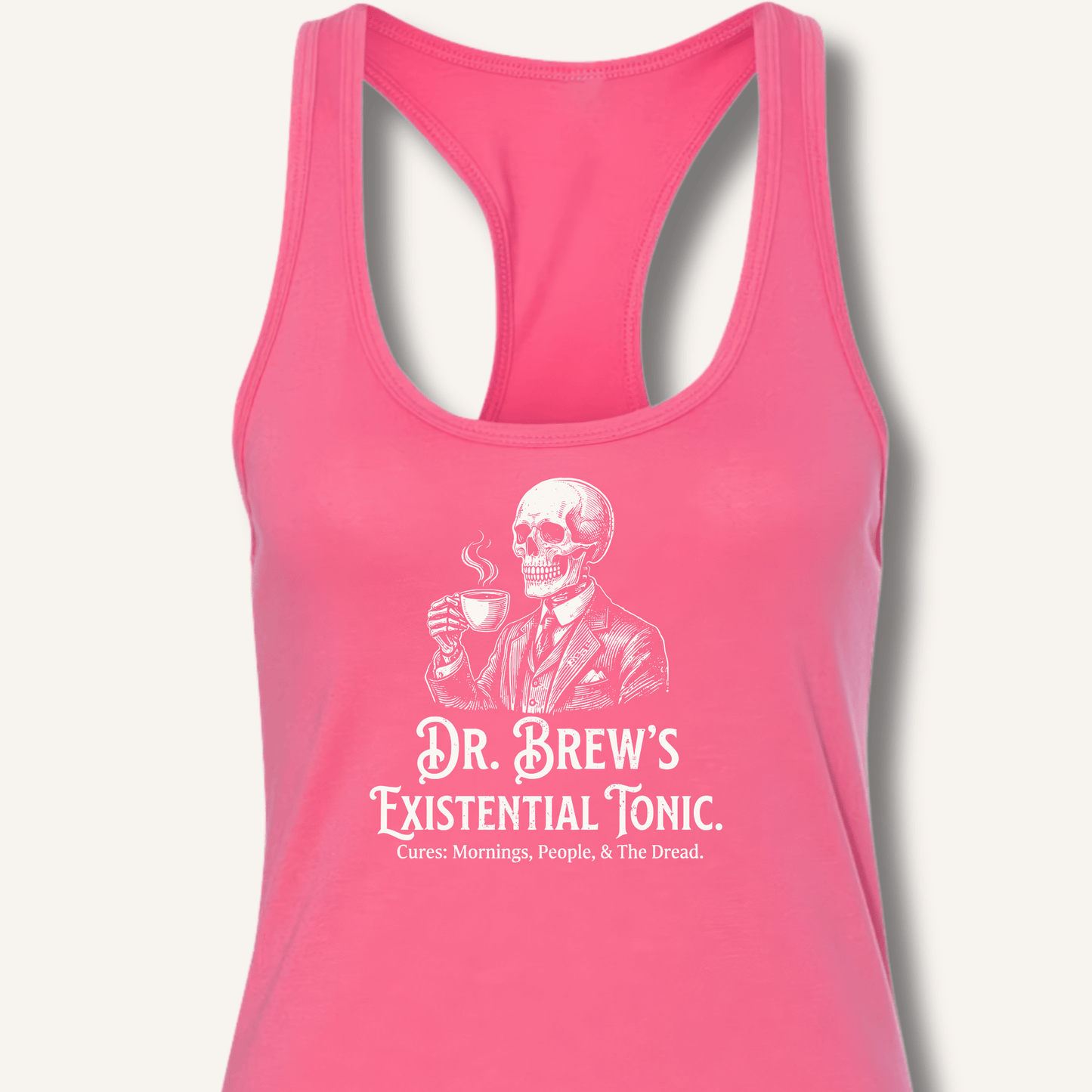 Dr. Brew’s Existential Tonic Racerback Tank - Sip & Shirt