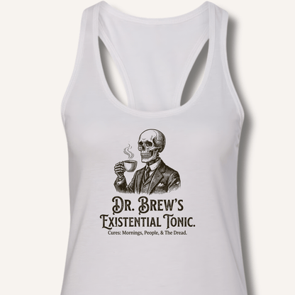 Dr. Brew’s Existential Tonic Racerback Tank - Sip & Shirt