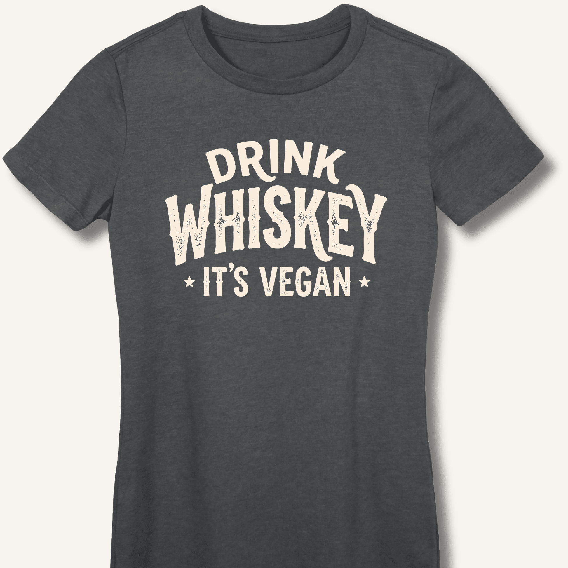 Drink Whiskey It's Vegan Fitted T-Shirt - Sip & Shirt