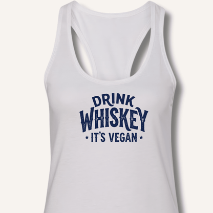 Drink Whiskey It's Vegan Racerback Tank - Sip & Shirt