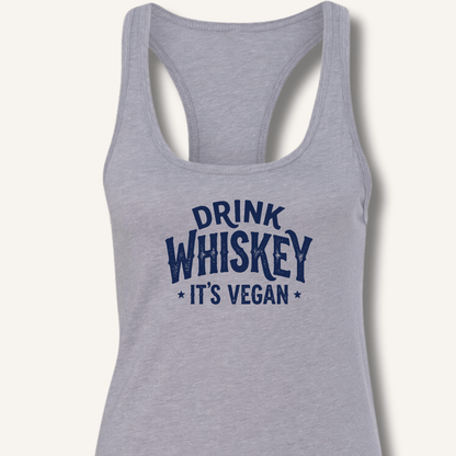 Drink Whiskey It's Vegan Racerback Tank - Sip & Shirt